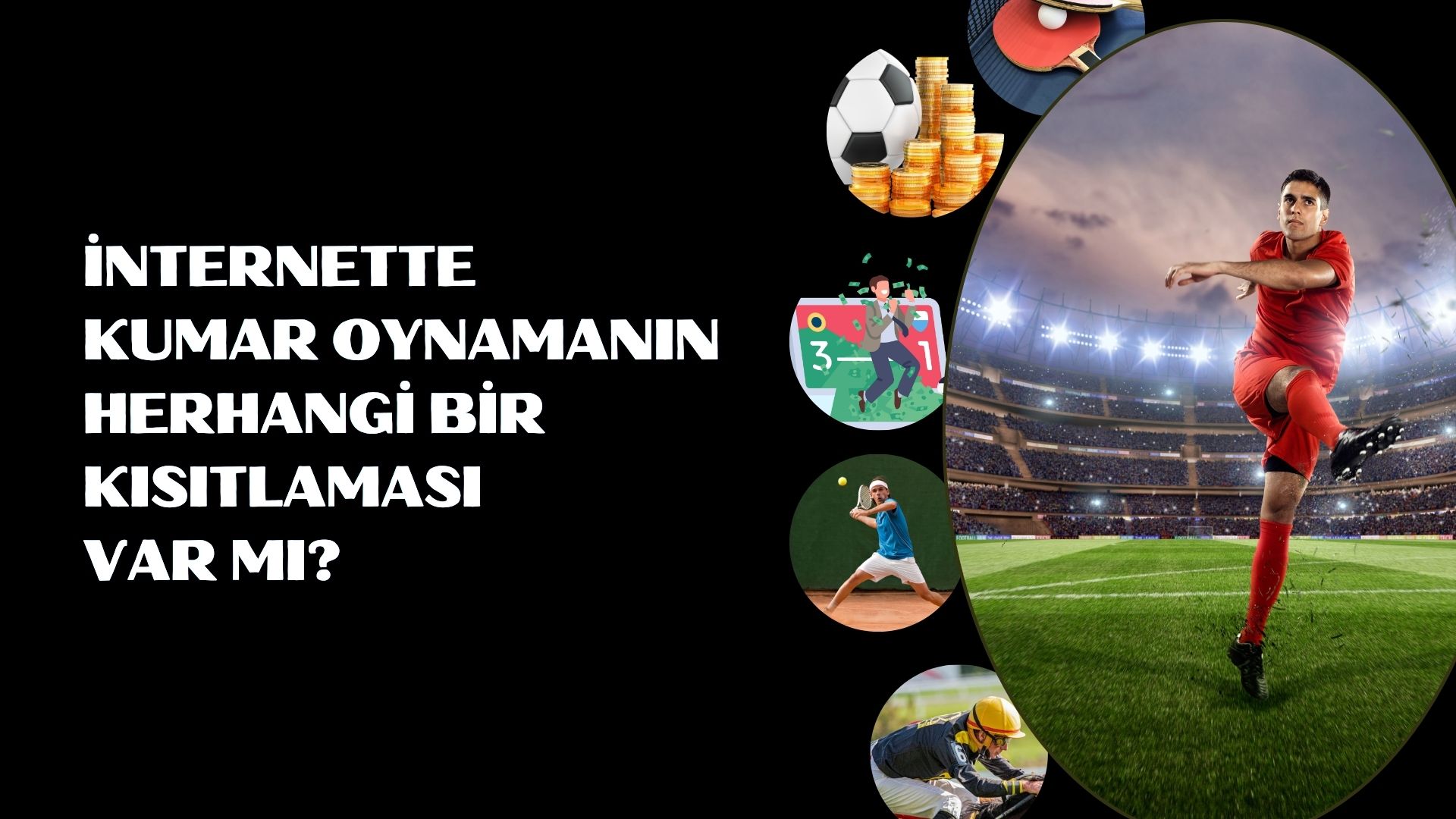İnternette Kumar Oynamanın Herhangi Bir Kısıtlaması Var Mı